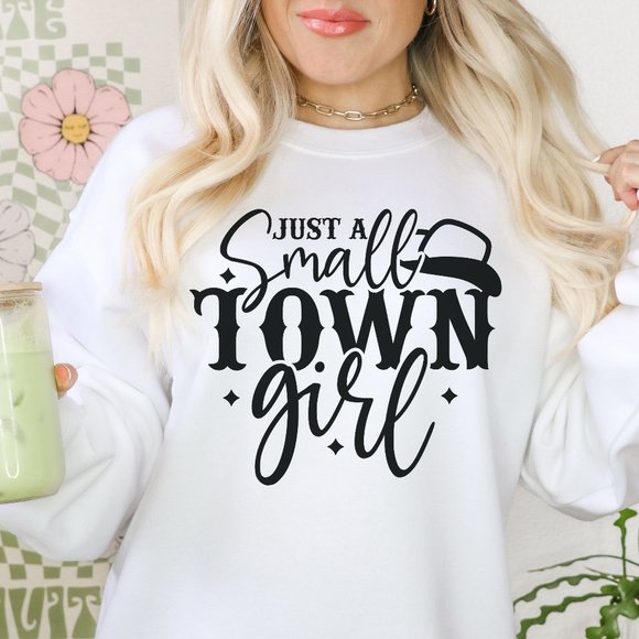 Tops - Just A Small Town Girl Sweatshirt Sublimated Sweatshirt Western Boho Sweatshirt